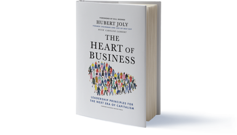 The Heart of Business: Leadership Principles for the Next Era of Capitalism