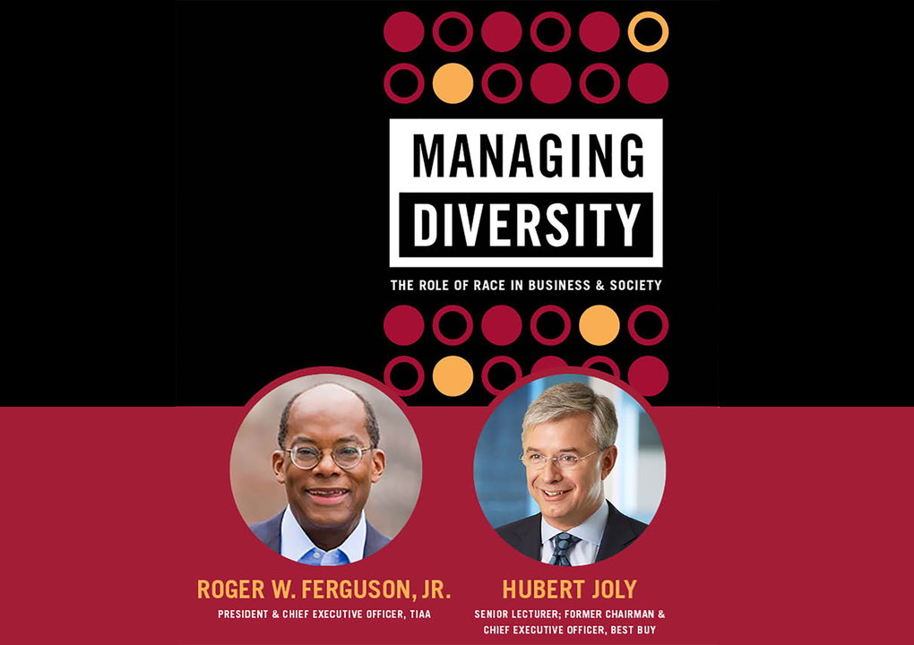 Managing Diversity: A Conversation Between Roger Ferguson, CEO of TIAA, and Hubert Joly