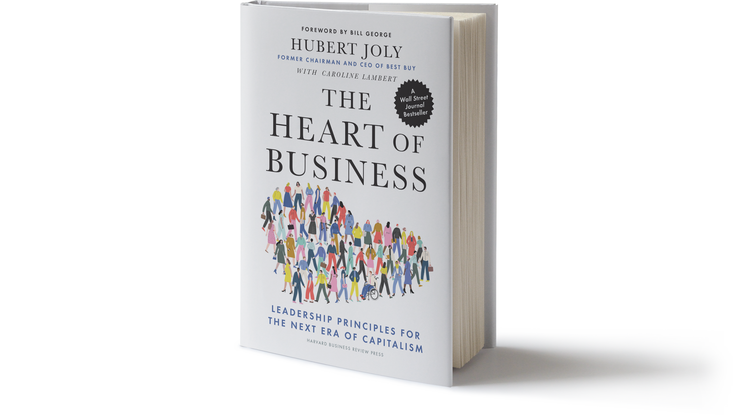 The Heart of Business: Leadership Principles for the Next Era of Capitalism