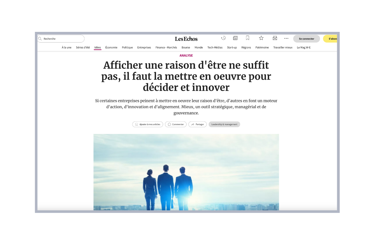 Afficher une raison d’être ne suffit pas, il faut la mettre en oeuvre pour décider et innover