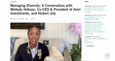 Managing Diversity: A Conversation with Mellody Hobson, Co-CEO & President of Ariel Investments, and Hubert Joly