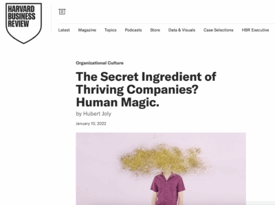 The Secret Ingredient of Thriving Companies? Human Magic.